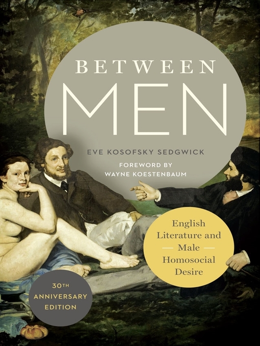 Title details for Between Men by Eve Kosofsky Sedgwick - Wait list